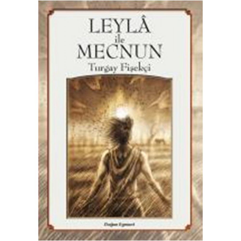 LEYLA İLE MECNUN