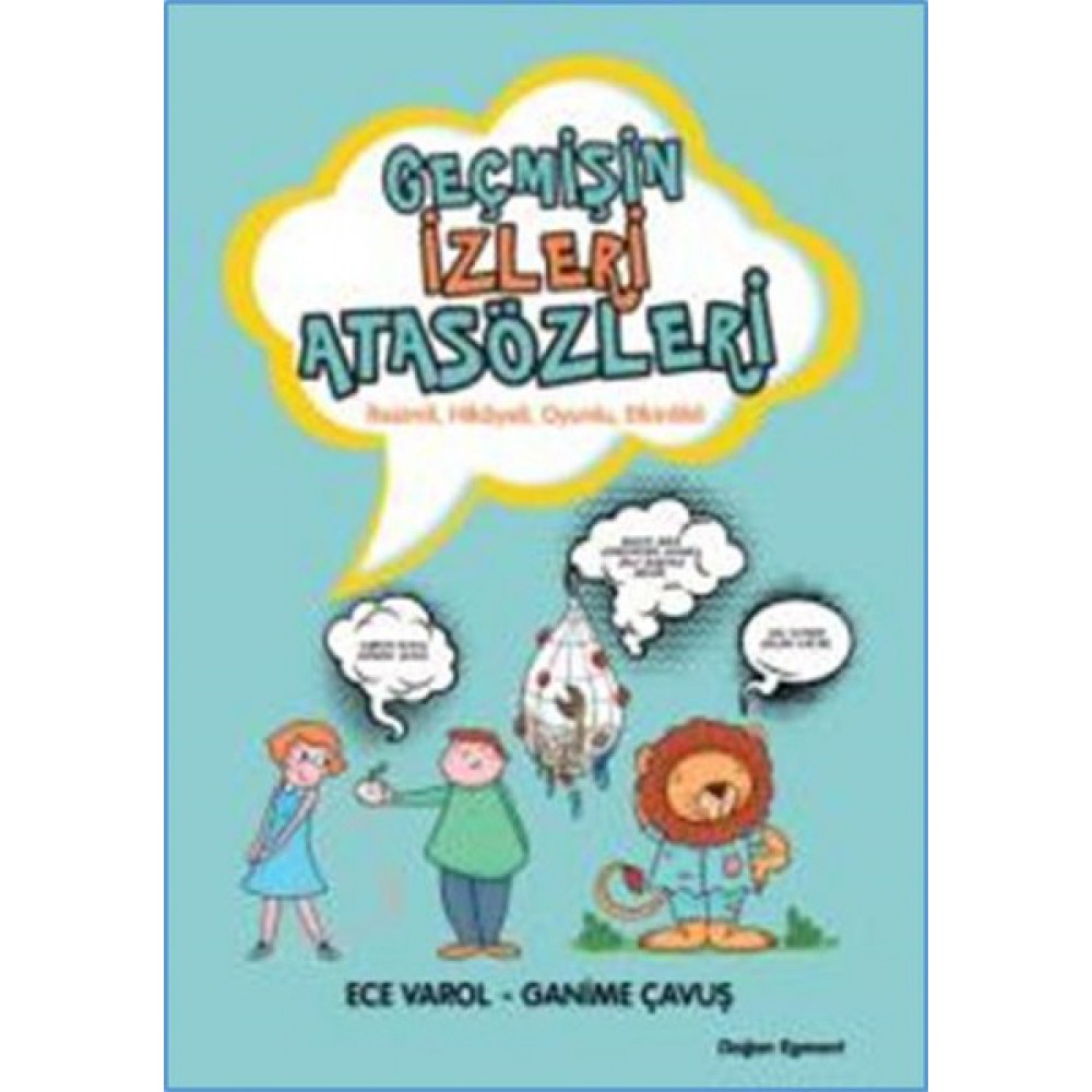 GEÇMİŞİN İZLERİ ATASÖZLERİ