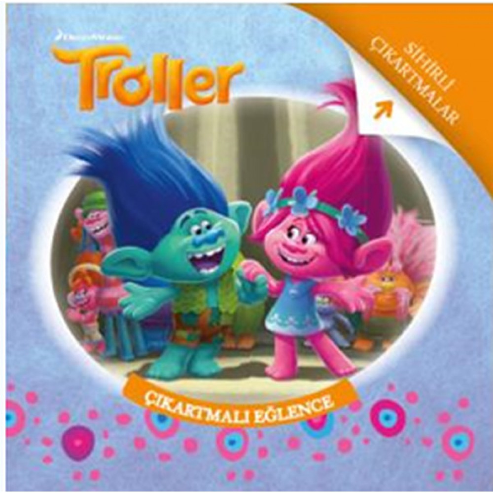 TROLLER ÇIKARTMALI EĞLENCE