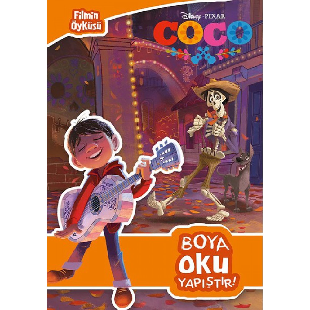 DISNEY COCO FİLMİN ÖYKÜSÜ BOYA OKU YAPIŞTIR