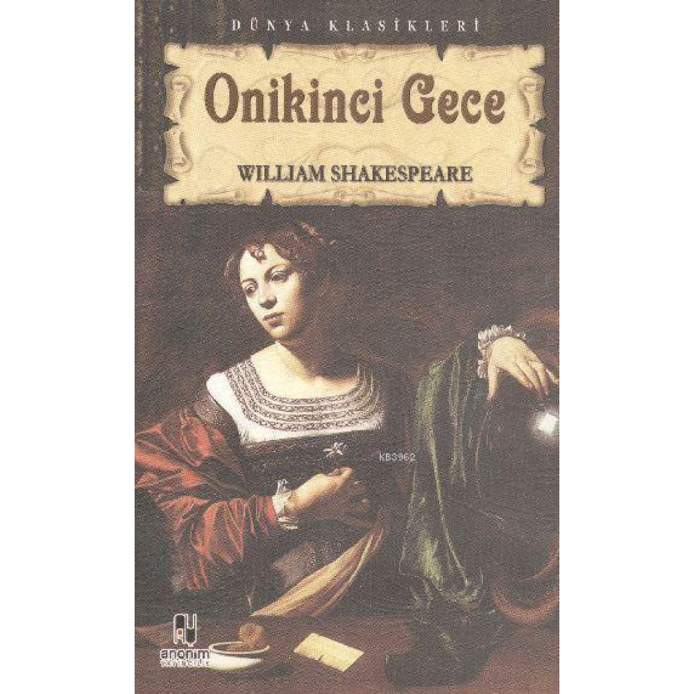 ONİKİNCİ GECE - SHAKESPEARE