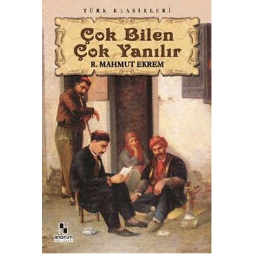 ÇOK BİLEN ÇOK YANILIR