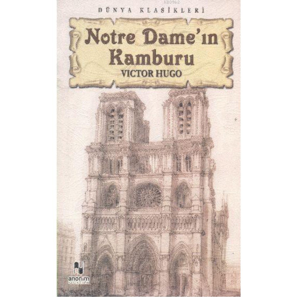 NOTRE DAME NİN KAMBURU - VICTOR HUGO