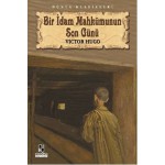 BİR İDAM MAHKUMUNUN SON GÜNÜ