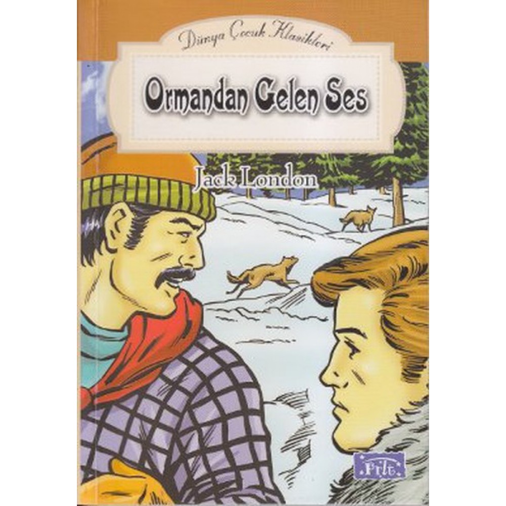 Dünya Çocuk Klasikler Dizisi Ormandan Gelen Ses