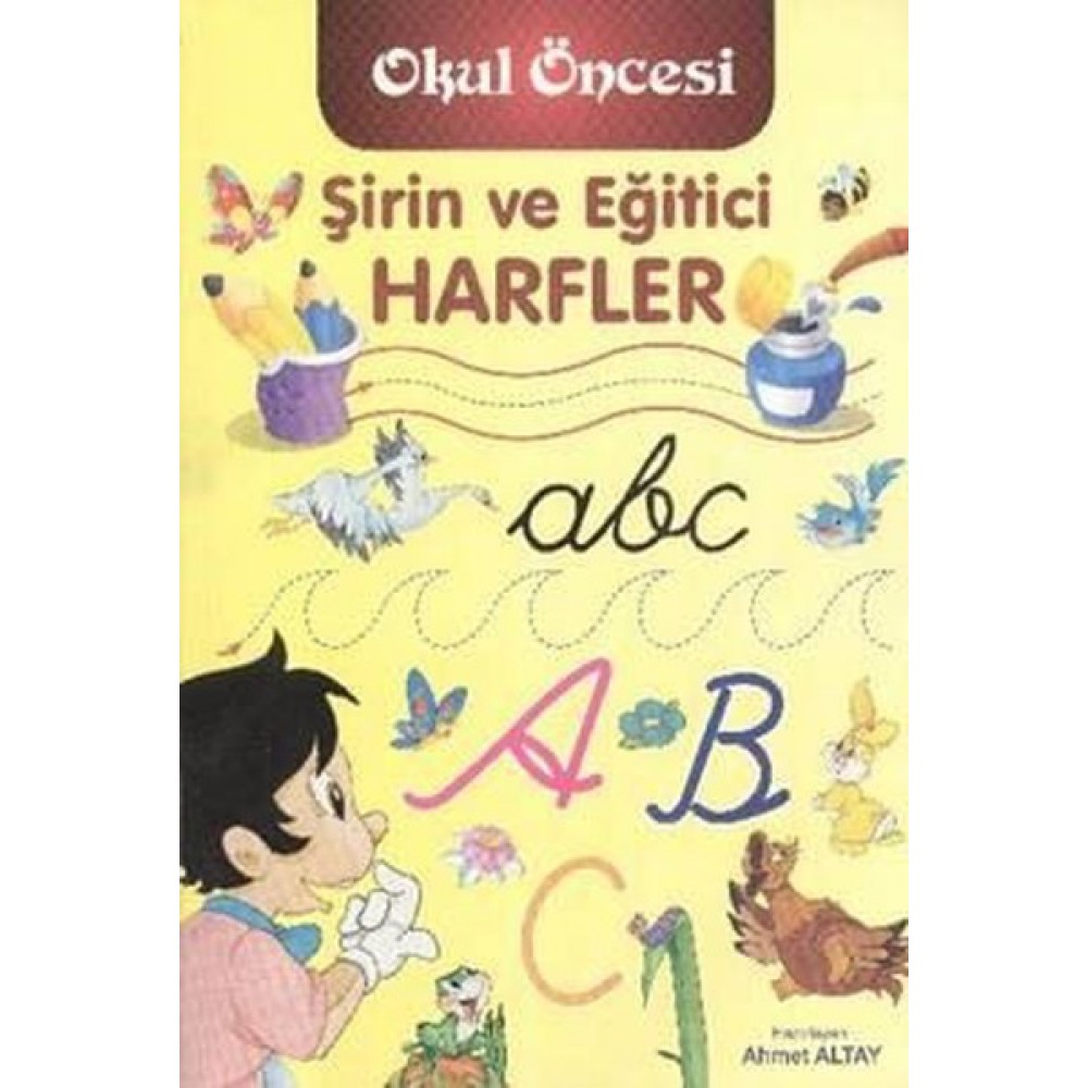 ŞİRİN VE EĞİTİCİ HARFLER