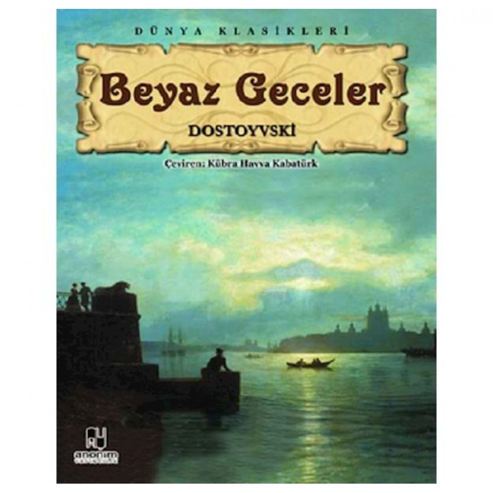 BEYAZ GECELER - DOSTOYEVSKİ