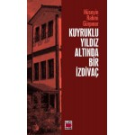 KUYRUKLU YILDIZ ALTINDA BİR İZDİVAÇ