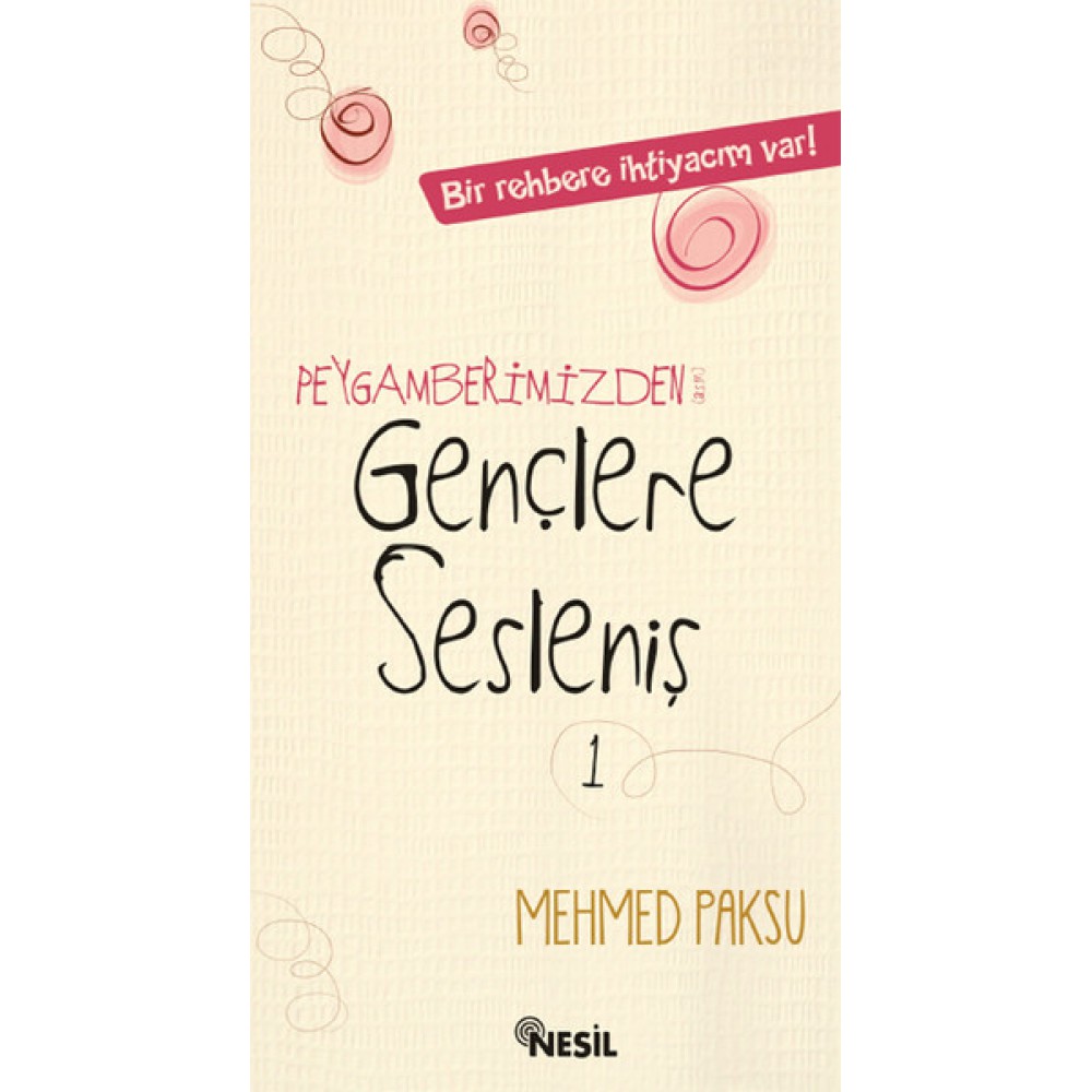 PEYGAMBERİMİZDEN GENÇLERE SESLENİŞ