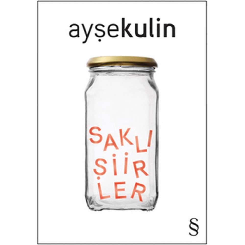 SAKLI ŞİİRLER