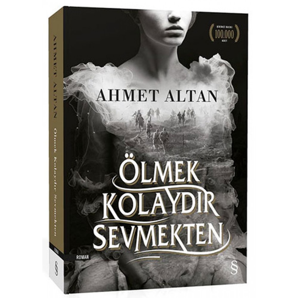 ÖLMEK KOLAYDIR SEVMEKTEN