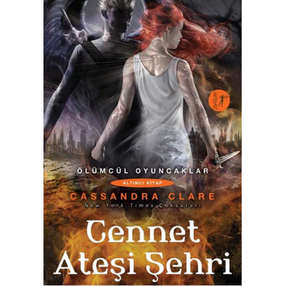 ÖLÜMCÜL OYUNCAKLAR CENNET ATEŞİ ŞEHRİ