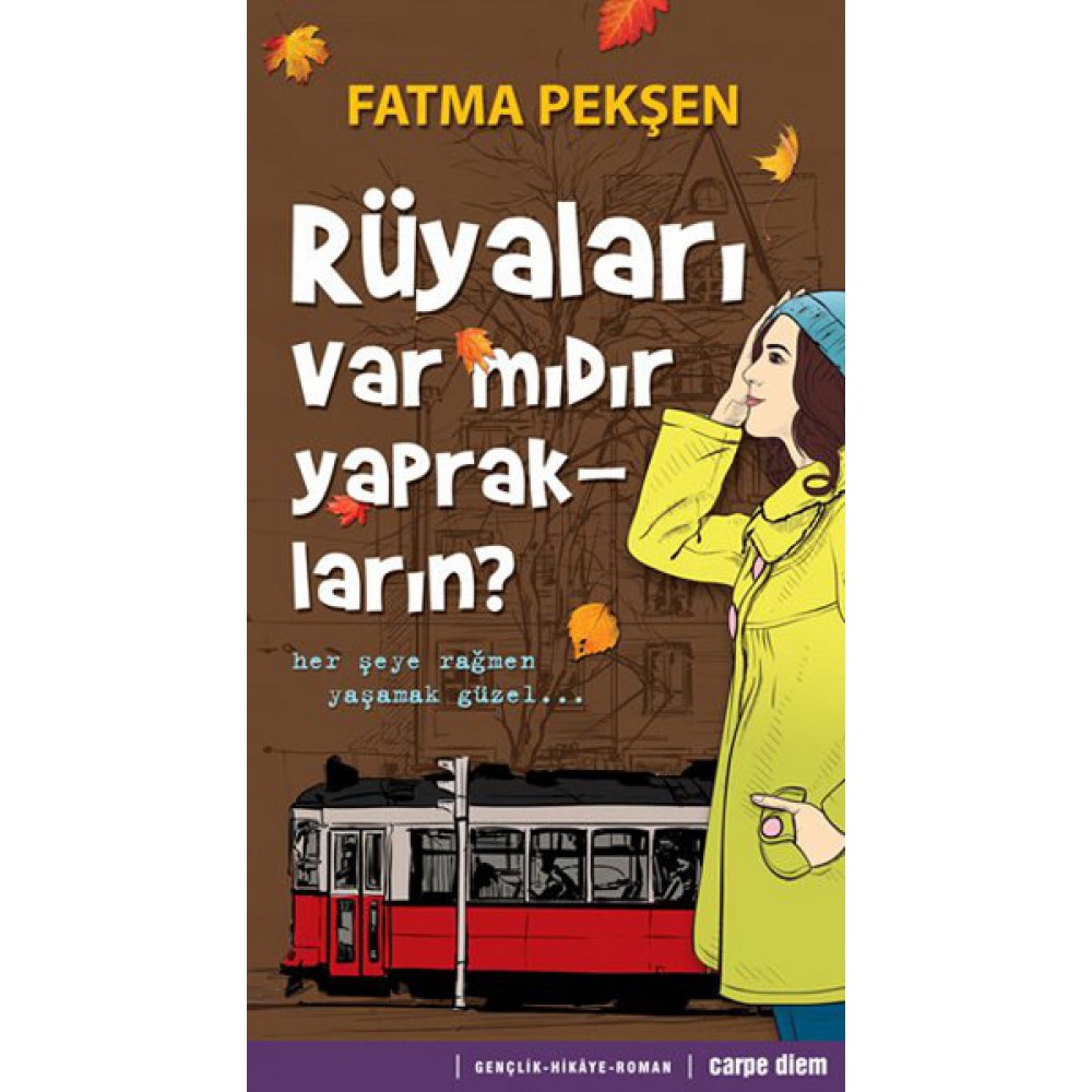 RÜYALARI VARMIDIR YAPRAKLARIN