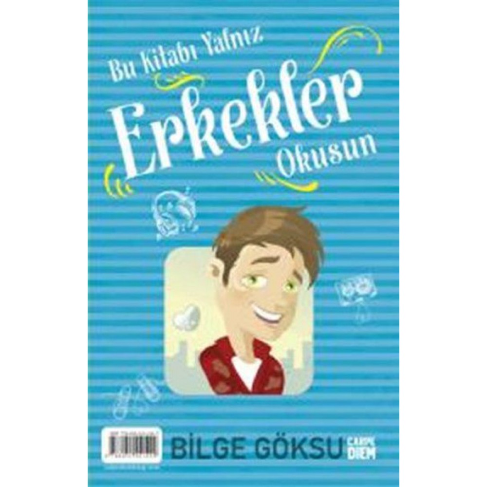 BU KİTABI YALNIZ KIZLAR-ERKEKLER OKUSUN