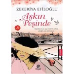 AŞKIN PEŞİNDE