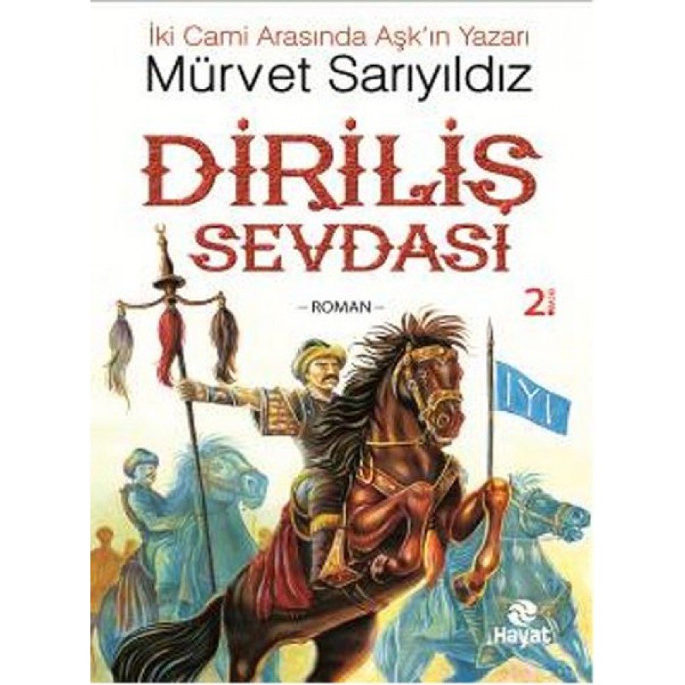 DİRİLİŞ SEVDASI