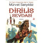 DİRİLİŞ SEVDASI