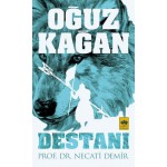 OĞUZ KAĞAN DESTANI