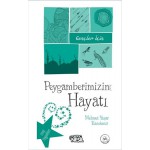 GENÇLER İÇİN PEYGAMBERİMİZİN HAYATI