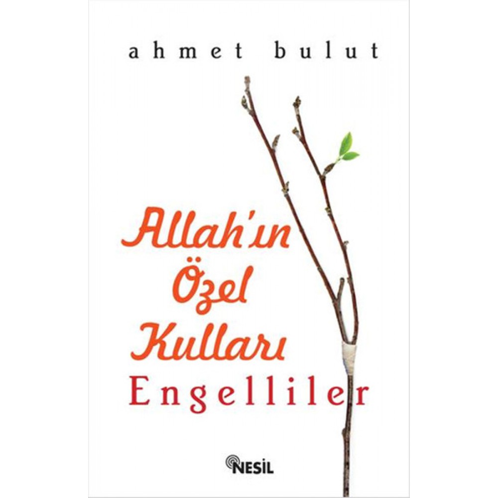 ALLAHIN ÖZEL KULLARIENGELLİLER