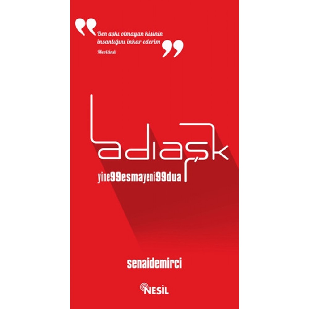 ADI AŞK YİNE 99 ESMAYENİ 99 DUA