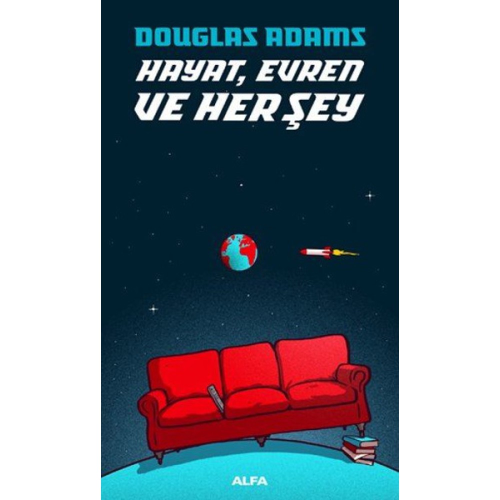 HAYAT EVREN VE HERŞEY