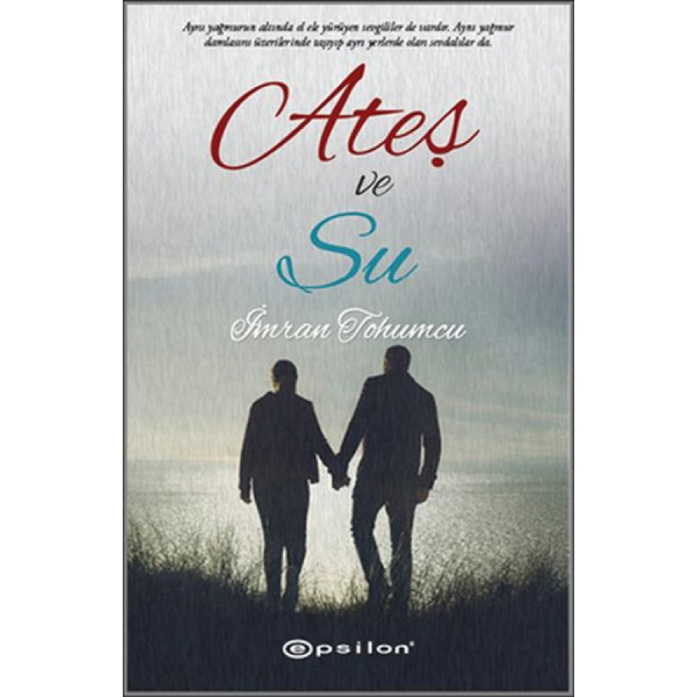 ATEŞ VE SU