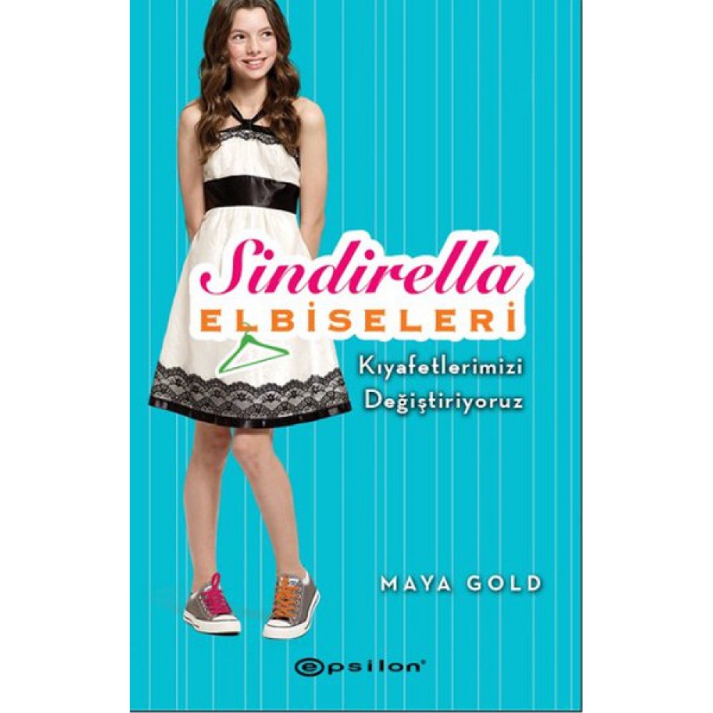 Sindirella Elbiseleri-Kıyafetlerimizi Değiştiriyor