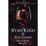 SİYAH KUĞU 2-RUH KADEHİ