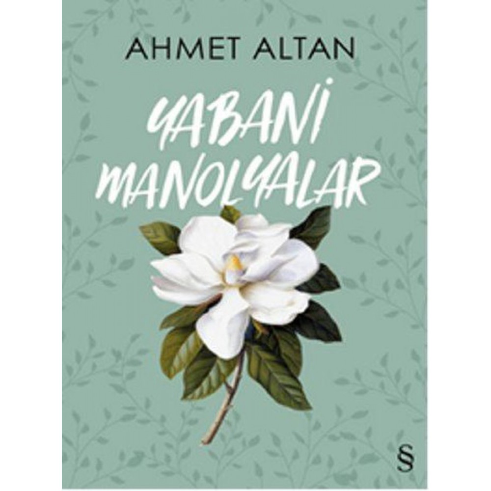 YABANİ MANOLYALAR