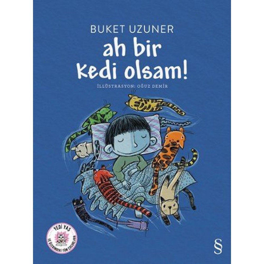 AH BİR KEDİ OLSAM!