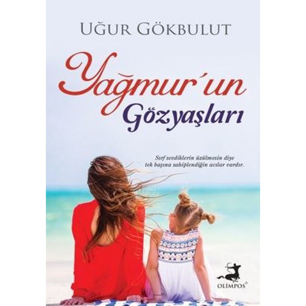 YAĞMURUN GÖZYAŞLARI