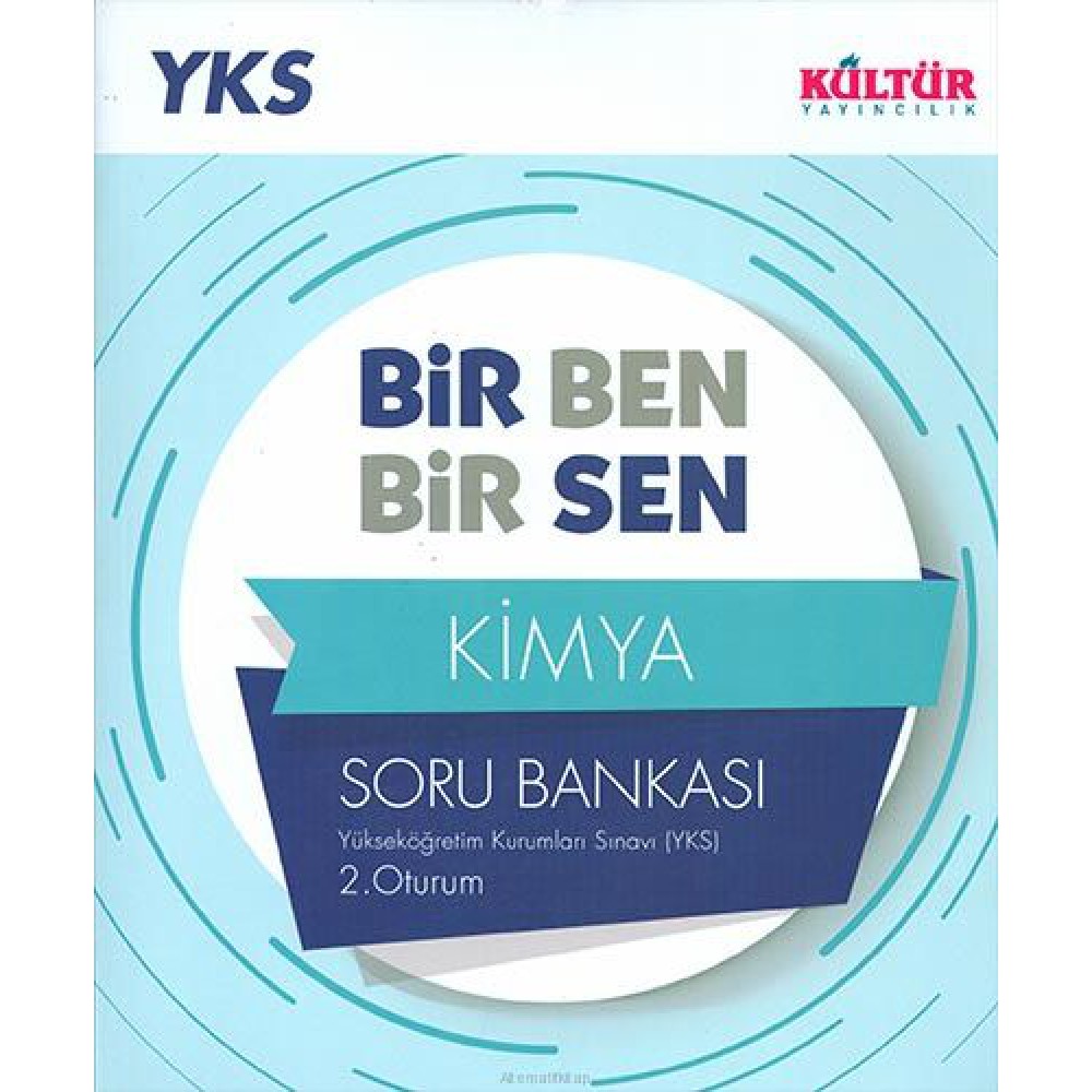KÜLTÜR YKS KİMYA BİR BEN  BİR SEN 2.OTURUM