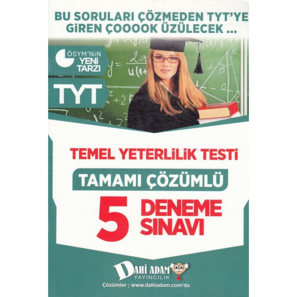 DAHİ ADAM TYT 5 DENEME SINAVI TAMAM ÇÖZÜMLÜ