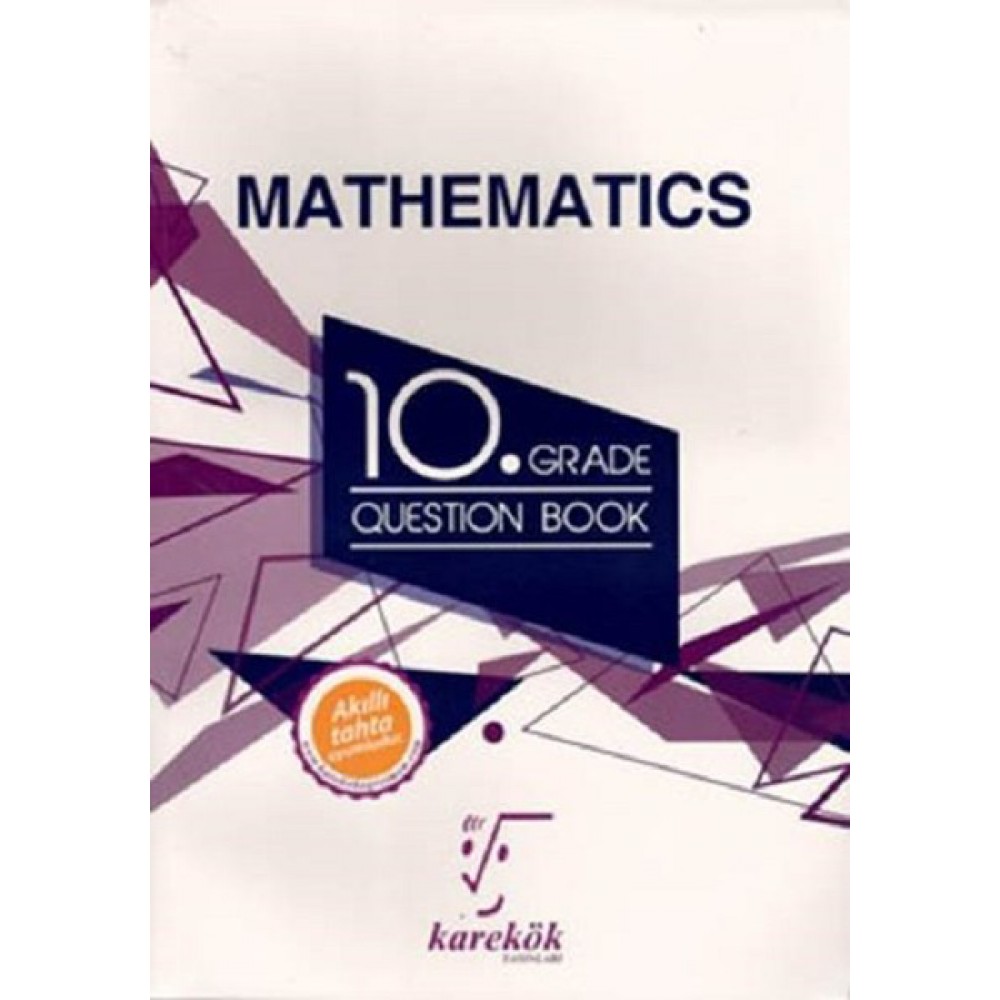 KAREKÖK 10. TH GRADE MATHEMATICS QUESTION BOOK