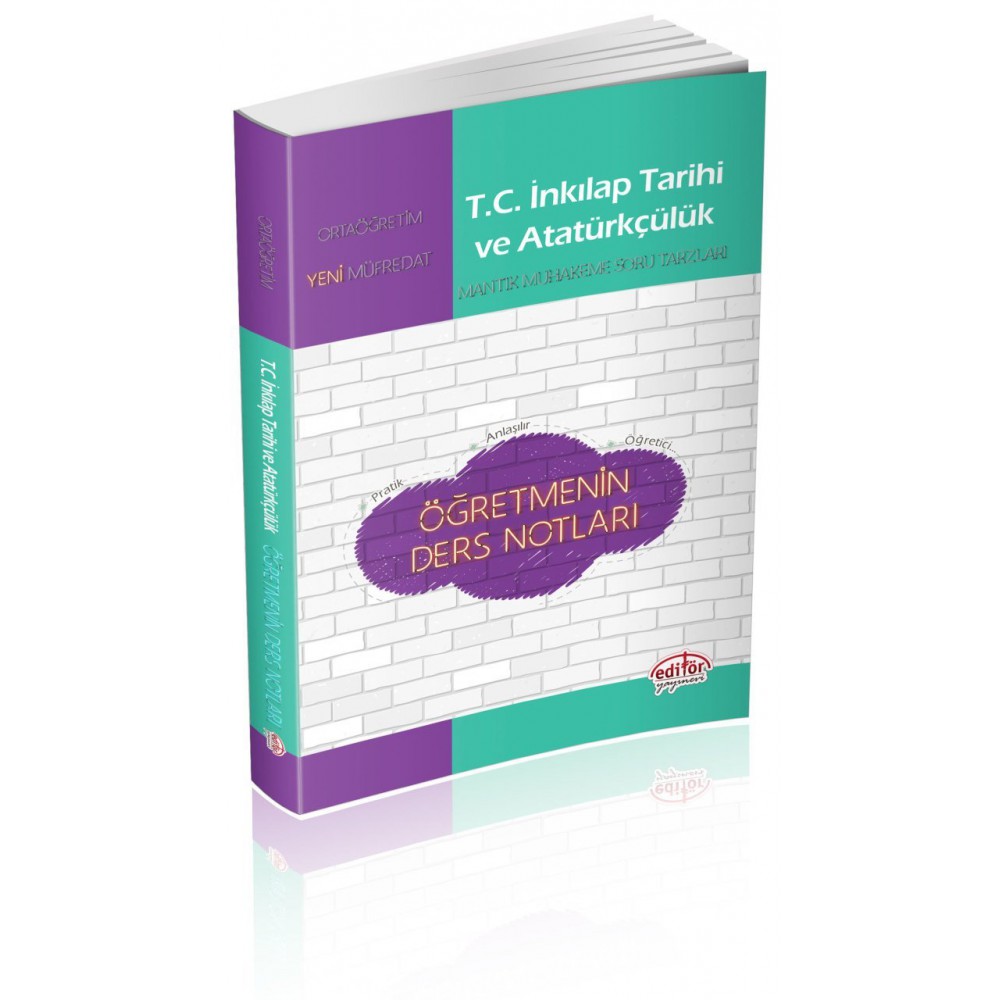 EDİTÖR T.C. İNKİLAP TARİHİ VE ATATÜRKÇÜLÜK MANTIK 