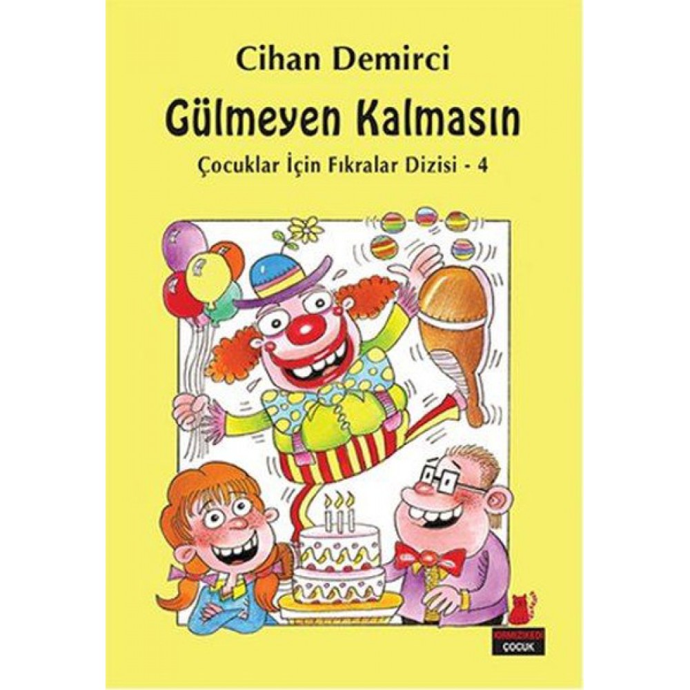 ÇOCUKLAR İÇİN FIKRALAR DİZİSİ-4 GÜLMEYEN KALMASIN