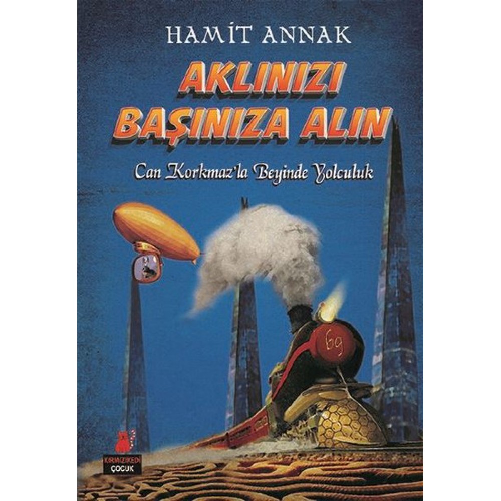 AKLINIZI BAŞINIZA ALIN-CAN KORKMAZ A BEYİNDE YOLCU
