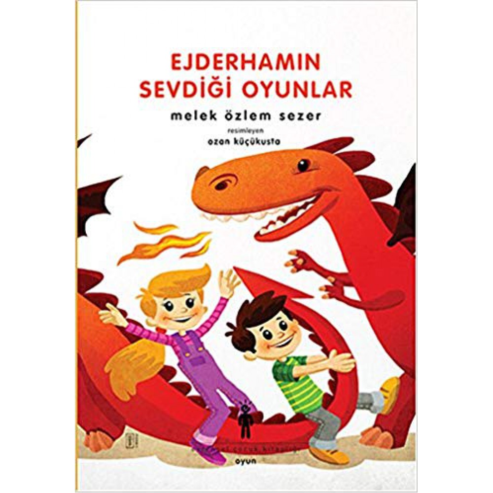 EJDERHAMIN SEVDİĞİ OYUNLAR