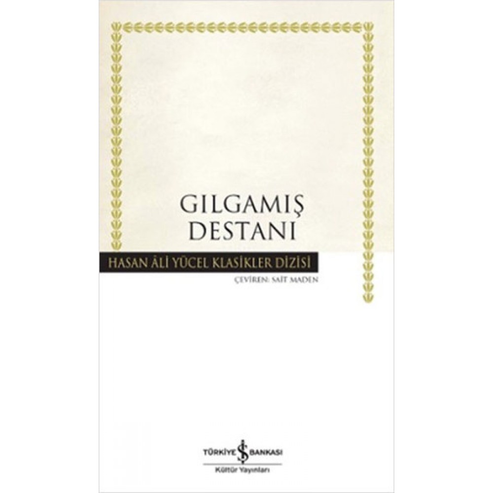 GILGAMIŞ DESTANI