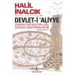 DEVLET-İ ALİYE OSMANLI İMPARATORLUĞU