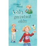 LOLA GAZETECİ OLDU