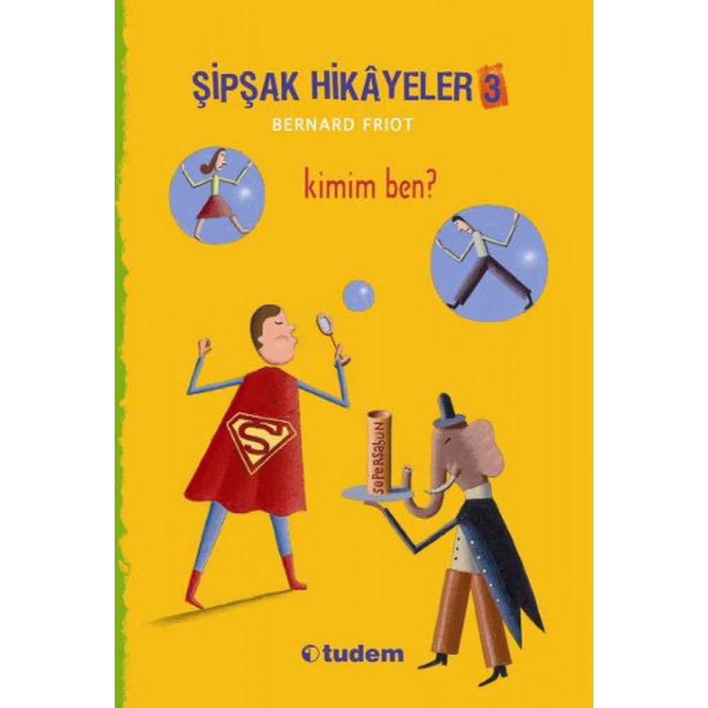 ŞİPŞAK HİKAYELER 3-KİMİM BEN?