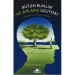 BÜTÜN BUNLAR NE ANLAMA GELİYOR