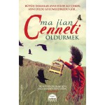 CENNETİ ÖLDÜRMEK MARTI