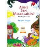 ANNE SEN MELEKMİSİN
