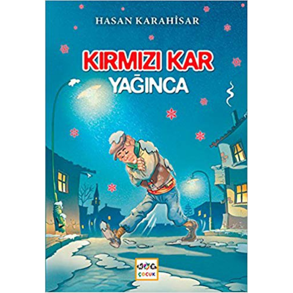 KIRMIZI KAR YAĞINCA