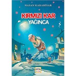 KIRMIZI KAR YAĞINCA
