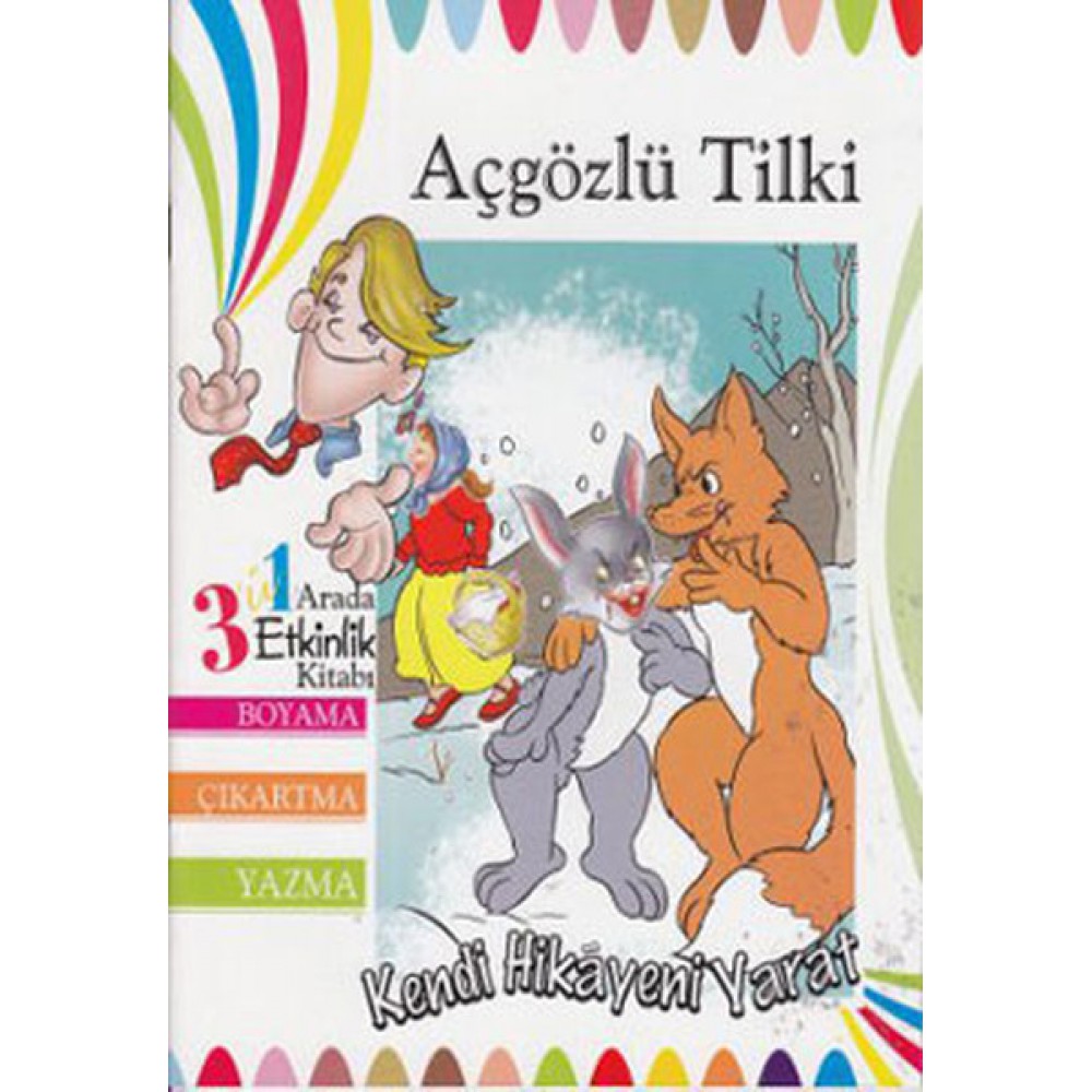 KENDİ HİKAYENİ YARAT :AÇ GÖZLÜ TİLKİ