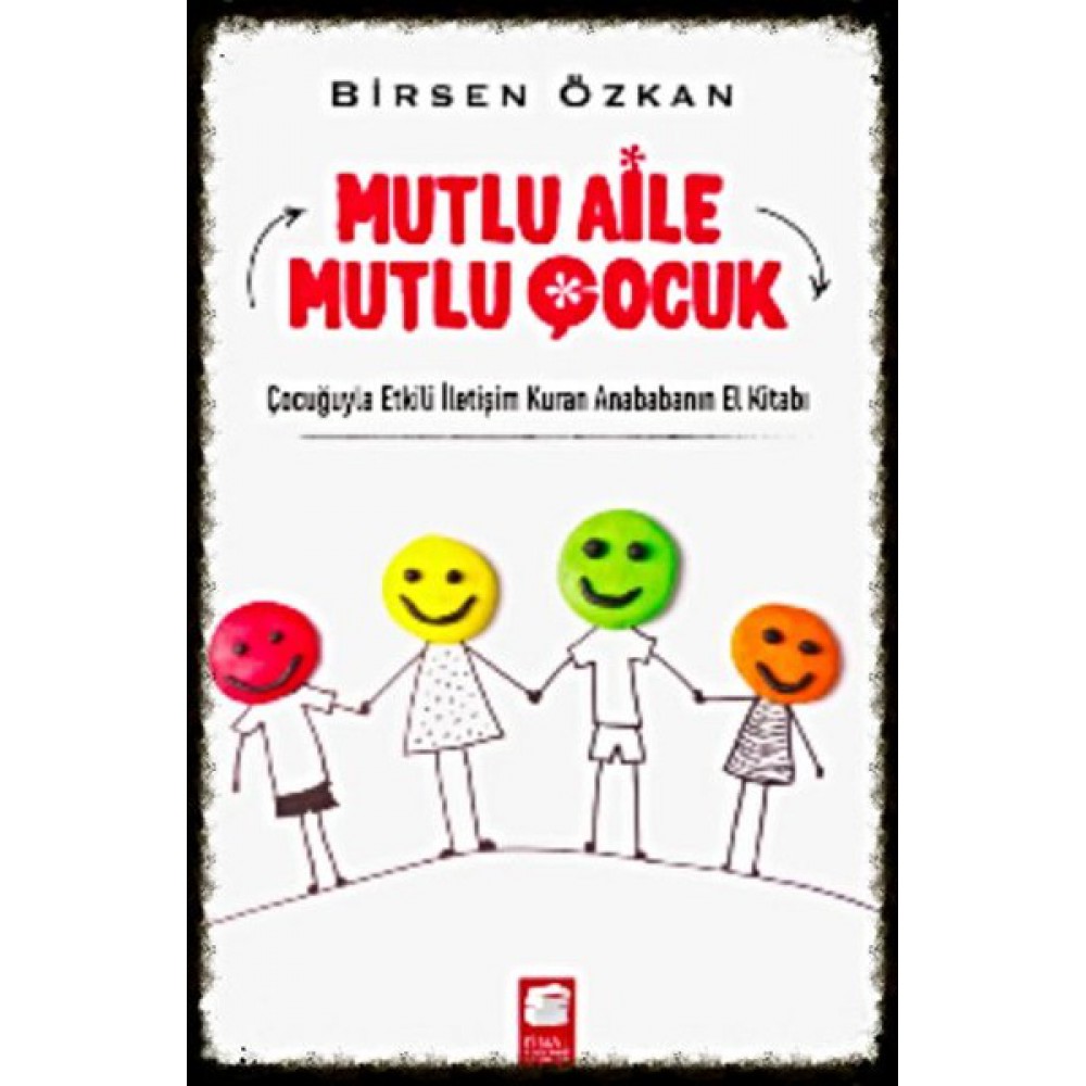MUTLU AİLE MUTLU ÇOCUK